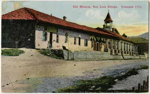 Old Mission, San Luis Obispo. Founded 1772